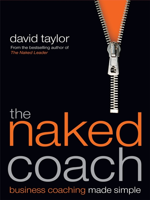Title details for The Naked Coach by David Taylor - Available